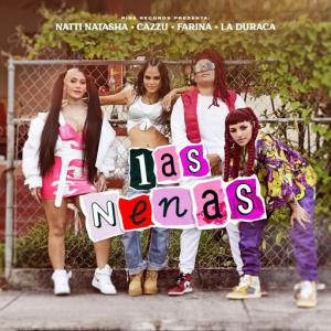 poster for Las Nenas (feat. La Duraca) - Natti Natasha, Cazzu, Farina