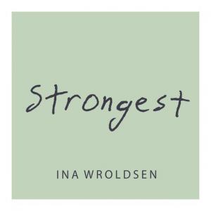 poster for Strongest - Ina Wroldsen