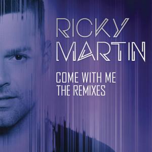 poster for Come With Me (7th Heaven Remix - Radio Version) - Ricky Martin