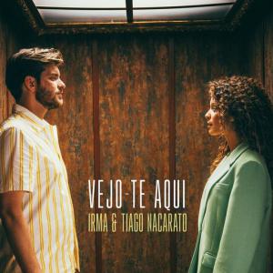 poster for Vejo-te Aqui - Irma, Tiago Nacarato