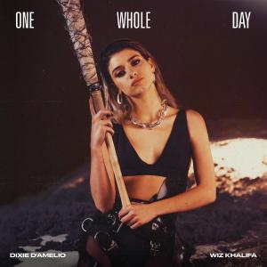 poster for One Whole Day (feat. Wiz Khalifa) - Dixie D’Amelio