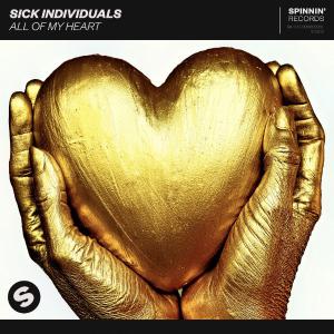 poster for All Of My Heart - Sick Individuals