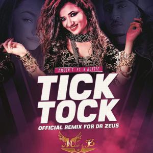 poster for Tick Tock (feat. K Dottie) [MissyK Remix] - Dr Zeus & Amber T
