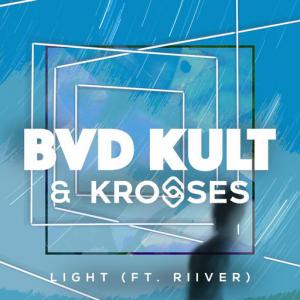 poster for Light (feat. RIIVER) - bvd kult, Krosses