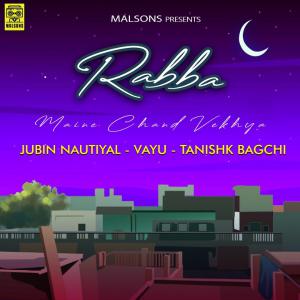 poster for Rabba Maine Chand Vekhya - Jubin Nautiyal