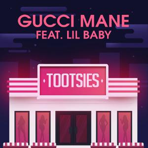 poster for Tootsies (feat. Lil Baby) - Gucci Mane