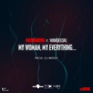 poster for My Woman, My Everything - Patoranking Ft. Wande Coal