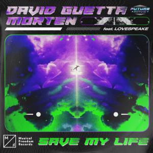poster for Save My Life (feat. Lovespeake) - David Guetta, Morten