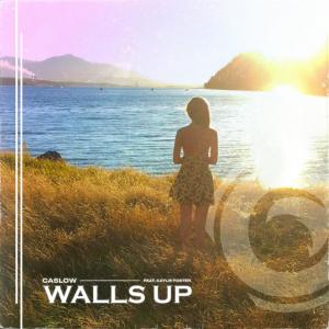 poster for Walls Up - Caslow, Kaylie Foster