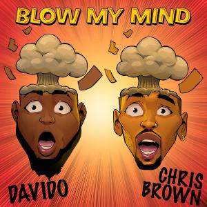 poster for Blow My Mind - Davido & Chris Brown
