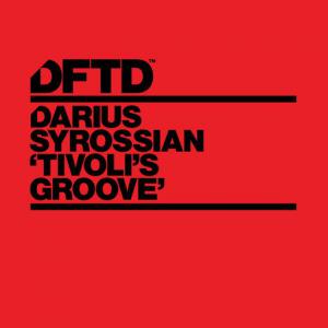 poster for Tivoli’s Groove - Darius Syrossian