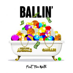 poster for Ballin’ (feat. Tim North) - Digital Farm Animals, Gaullin
