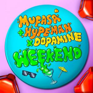 poster for Weekend - Mufasa & Hypeman, Dopamine
