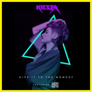 poster for Give It To The Moment (feat. Djemba Djemba) - Kiesza