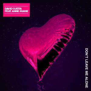 poster for Don’t Leave Me Alone (feat. Anne-Marie) - David Guetta