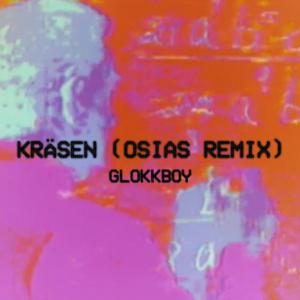 poster for Kräsen Remix (feat. GLOKKBOY) [Remix] - Osias