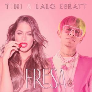 poster for Fresa - TINI, Lalo Ebratt