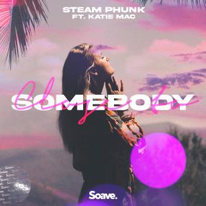 poster for Close To Somebody - Steam Phunk & Katie Mac