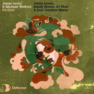 poster for It’s Over (Jamie Lewis Main Mix) - Jamie Lewis, Michael Watford