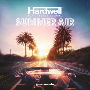 poster for Summer Air (feat. Trevor Guthrie) - Hardwell, Trevor Guthrie