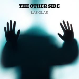 poster for The Other Side - Las Olas
