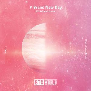 poster for A Brand New Day (BTS World Original Soundtrack) [Pt. 2] - BTS & Zara Larsson