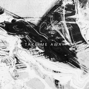 poster for Take Me Away - V2