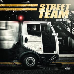 poster for Street Team - Fredo Bang