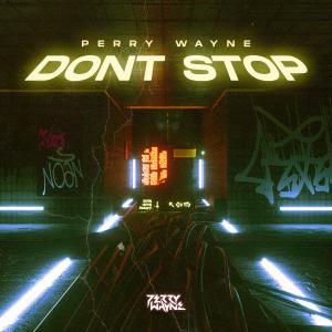 poster for Don’t Stop - Perry, Wayne