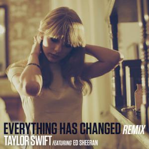 poster for Everything Has Changed Remix - Taylor Swift, Ed Sheeran