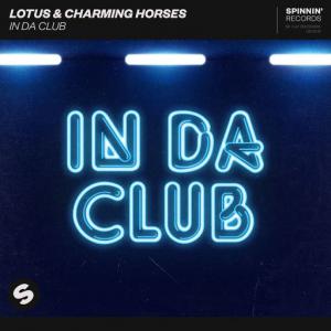 poster for In Da Club - Lotus, Charming Horses
