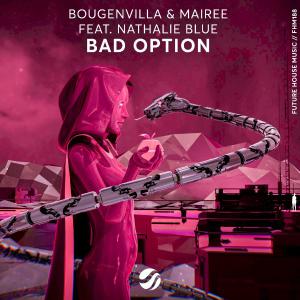 poster for Bad Option - Bougenvilla, Mairee & Nathalie Blue
