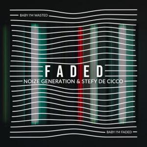 poster for Faded - Noize Generation, Stefy De Cicco