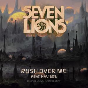 poster for Rush over Me (feat. HALIENE) [Seven Lions 1999 Remix] - Seven Lions & HALIENE