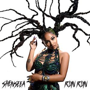 poster for Run Run - Shenseea