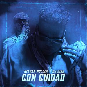 poster for Con Cuidao - Kelyan Muller, DJ High