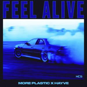 poster for Feel Alive - More Plastic & Hayve
