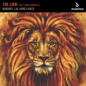 poster for The Lion (feat. Sara Sangfelt) - Dubdogz, Liu & Hard Lights