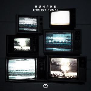 poster for HUMANS (Far Out Remix) - KLOUD
