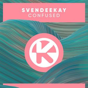 poster for Confused - SvenDeeKay
