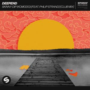 poster for Skinny Dip (Komodo) [feat. Philip Strand] [Club Mix] - Deepend