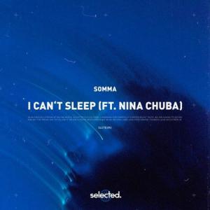 poster for I Can’t Sleep (feat. Nina Chuba) - Somma