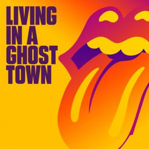 poster for Living In A Ghost Town - The Rolling Stones