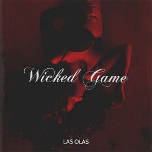 poster for Wicked Game - Las Olas
