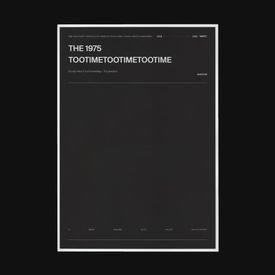 poster for TOOTIMETOOTIMETOOTIME - The 1975
