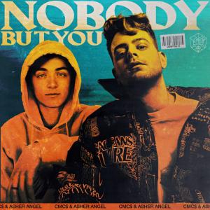 poster for Nobody but You - CMC$ & Asher Angel