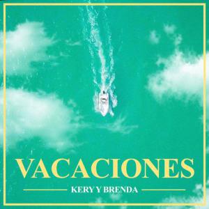 poster for Vacaciones - Kery y Brenda