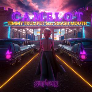 poster for Camelot (feat. Smash Mouth) - Timmy Trumpet