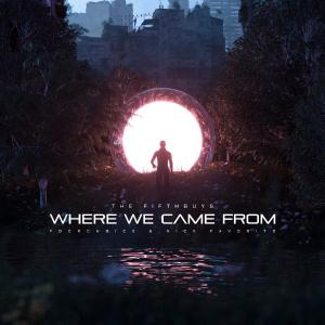 poster for Where We Came From - The FifthGuys, poorchoice & Nick Favorito