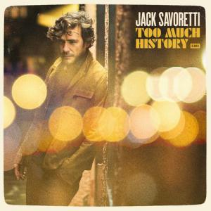 poster for Too Much History - Jack Savoretti